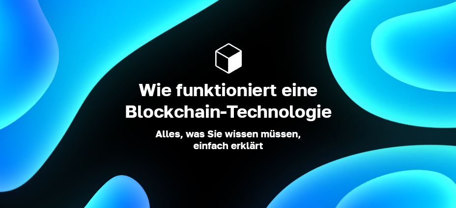 Wie Funktioniert Eine Blockchain Technologie Alles Was Sie Wissen