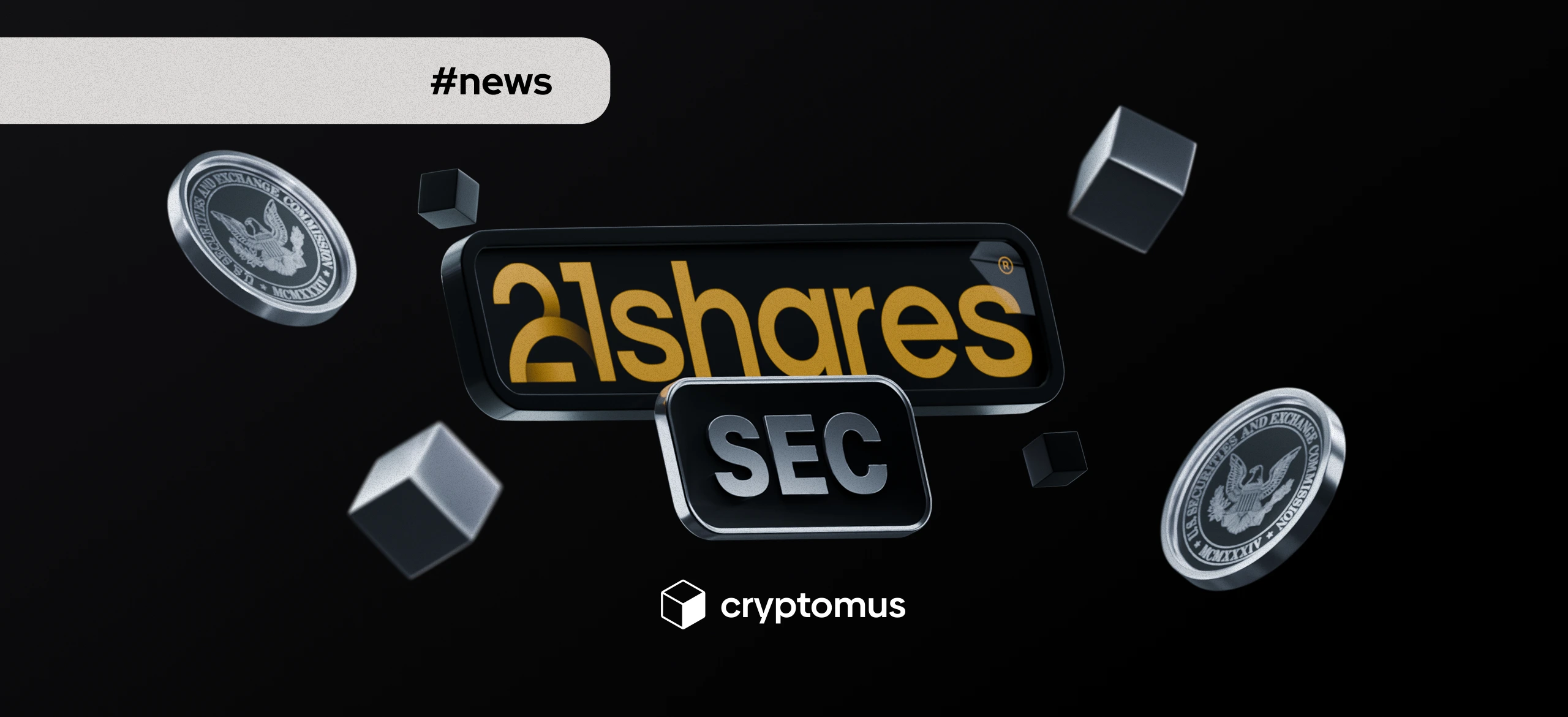 21Shares cherche l’approbation de la SEC pour le premier ETF spot SEI